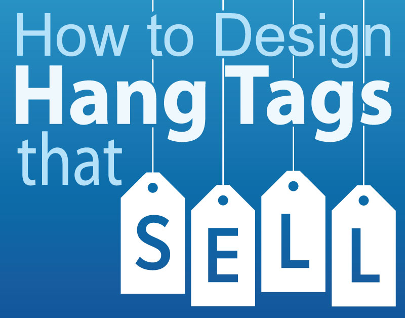 Creative header image that reads "How to Design Hang Tags that Sell"